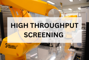 HIGH THROUGHPUT SCREENING